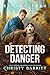 Detecting Danger (Refuge Cove #1)