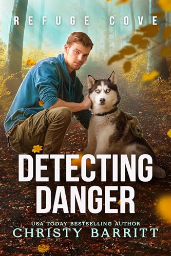 Detecting Danger (Refuge Cove #1)