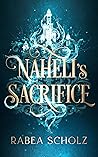 Naheli's Sacrifice by Rabea Scholz