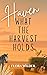 What the Harvest Holds by Flora  Wilder