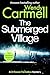 The Submerged Village: A DI Rowan Penhallow Mystery (The Moorland Shadows series Book 4)