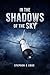 In the Shadows of the Sky (...