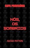 Nós, os Sombrios (Portuguese Edition)