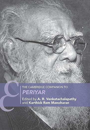 The Cambridge Companion to Periyar (Cambridge Companions to Sociology)