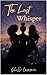 The Last Whisper (The Cahill Chronicles Book 3)
