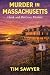 Murder in Massachusetts : H...
