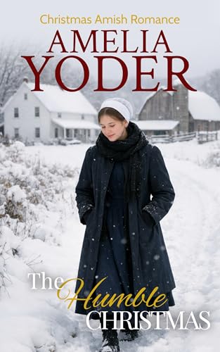 The Humble Christmas (Amish Tales of Love this Christmas Book 6)