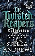 The Twisted Reapers Collection: A Reaper Romance Part One