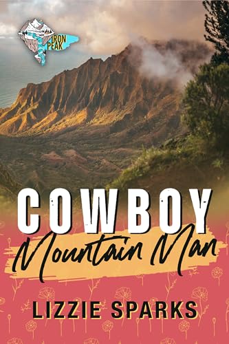 Cowboy Mountain Man (Iron Peak Mountain Man)