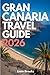 Gran Canaria Travel Guide 2026