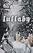 Lullaby: A Tale from Devil’s Nest (A Series of Sharp Edges)