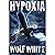 Hypoxia by Wolf White