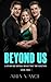 Beyond Us: A Steamy MMF Bis...