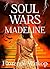 Soul Wars: Madeline: Sweet ...