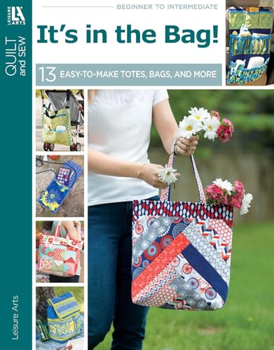 It's in the Bag!: 13 Easy-to-Make Totes, Bags, and More (Paperback)