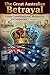 The Great Australian Betray...