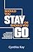 Should You Stay or Should You Go by Cynthia Kay Should You Stay or Should You Go by Cynthia Kay