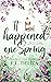 It happened one spring (Seasons of love, #4)