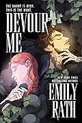 Devour Me: A Novel