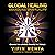 Global Healing by Vipin Mehta