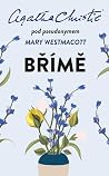 Břímě by Mary Westmacott