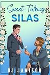 Sweet-Talking Silas