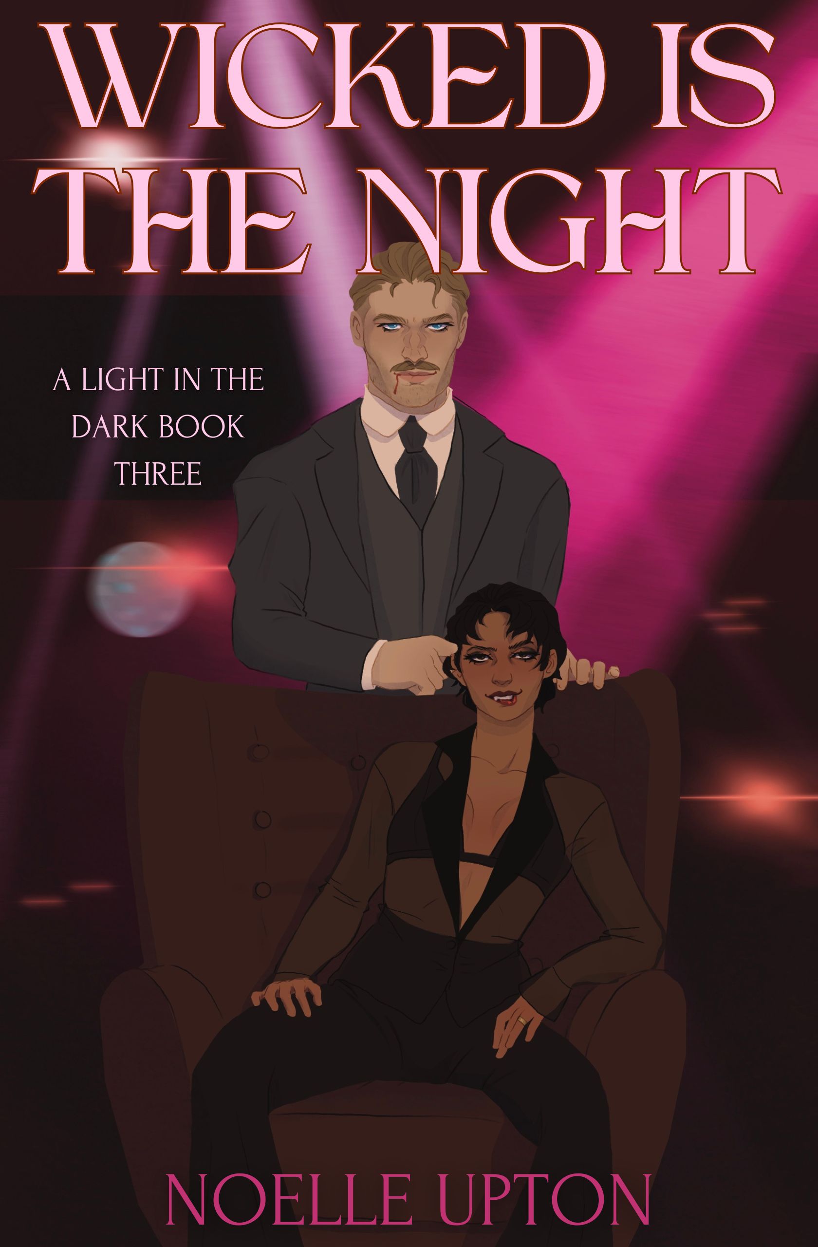 Wicked is the Night (A Light in the Dark Book 3)