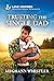 Trusting the Single Dad by Meghann Whistler