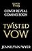 Twisted Vow: a dark, enemies to lovers, mafia, why choose romance (Ruthless Titans Book 1)