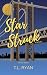 Starstruck by T.L. Ryan Starstruck by T.L. Ryan