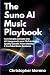 The Suno AI Music Playbook:...