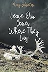 Leave Our Bones W...