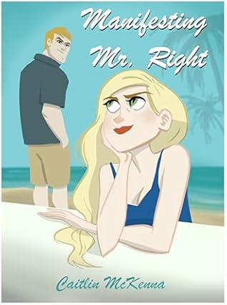 Manifesting Mr. Right