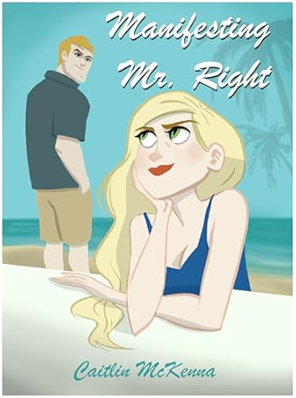 Manifesting Mr. Right