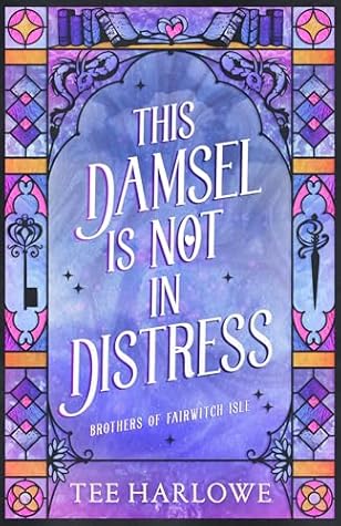 This Damsel Is Not in Distress (Brothers of Fairwitch Isle, #1)
