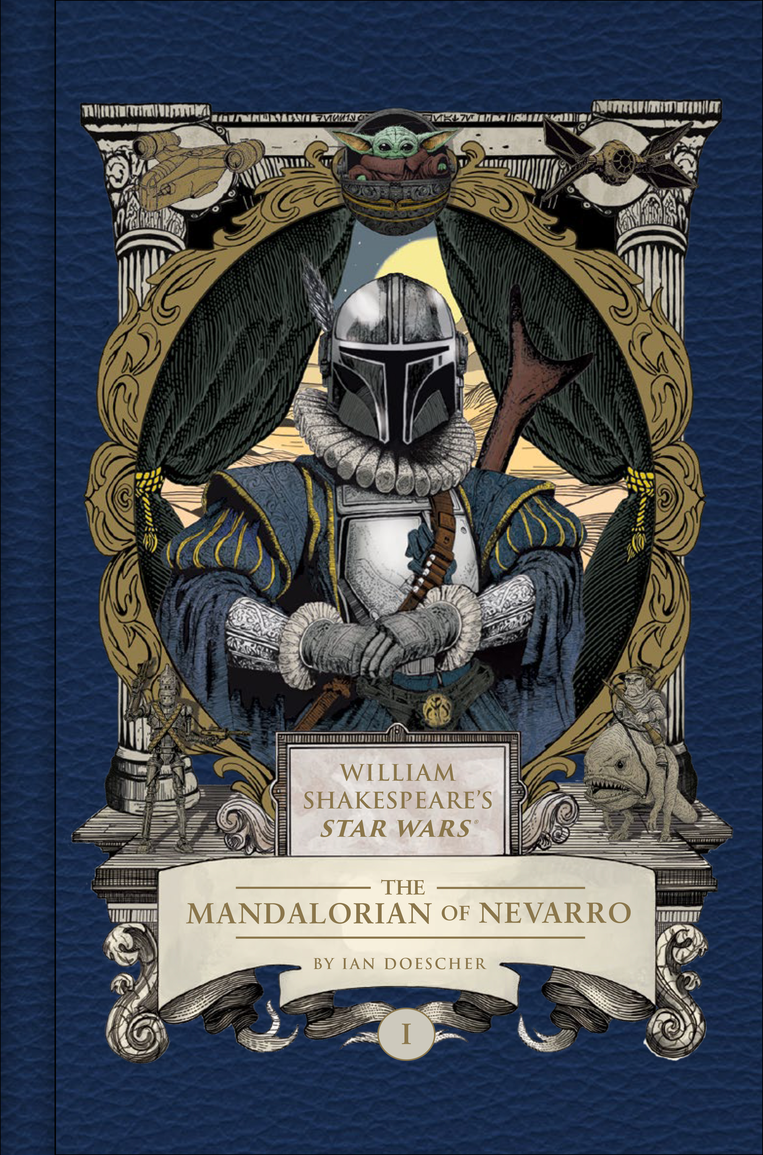 William Shakespeare's Star Wars: The Mandalorian of Nevarro: Part the First (Hardcover)