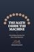 The Math Inside the Machine...