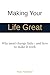 Making Your Life Great: Why...
