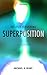 SUPERPOSITION: Finis Temporis 2 – Die letzte Versuchung: Eine surreale Schnitzeljagd zwischen Wahrheit, Erinnerung und der Sehnsucht nach echter Verbindung. (German Edition)