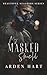 My Masked Shield (Beautiful Stalkers, #4)