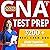 CNA TEST PREP 2026-2027: Co...