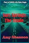 Sars Springs Finale (Mod Life Epic Saga)
