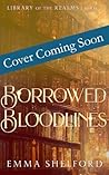 Borrowed Bloodlines