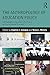 The Anthropology of Educati...