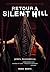 Retour à Silent Hill