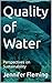 Quality of Water: Perspecti...
