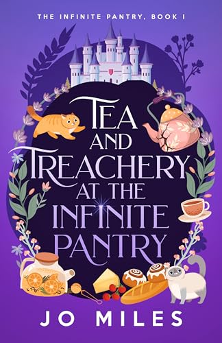 Tea & Treachery at the Infinite Pantry (The Infinite Pantry #1)