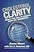 Cholesterol Clarity: What T...