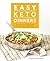 Easy Keto Dinners: Flavorfu...