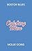 Catching Mine (Boston Blues Book 4)